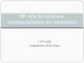 17 ème CPC 9 décembre 2014, Paris BP Arts du service et commercialisation en restauration.