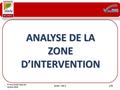 © Tous droits réservés - Version 2010 1/30ECASC – FDF 3 ANALYSE DE LA ZONE D’INTERVENTION.