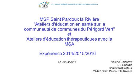 MSP Saint Pardoux la Rivière Ateliers d'éducation en santé sur la communauté de communes du Périgord Vert et Ateliers d'éducation thérapeutiques avec.