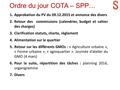 Ordre du jour COTA – SPP… 1.Approbation du PV du 09.12.2015 et annonce des divers 2.Retour des commissions (calendrier, budget et cahier des charges) 3.Clarification.