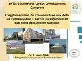 INTA 35th World Urban Development Congress L’agglomération de Cotonou face aux défis de l’urbanisation : l’accès au logement et aux soins de santé en question.