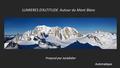 LUMIERES D’ALTITUDE Autour du Mont Blanc Proposé par Jackdidier Automatique.