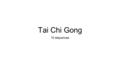 Tai Chi Gong 10 séquences. 1. Ouverture et simple fouet Départ pieds parallèles, position du cavalier. Lever les mains jusqu’aux épaules et les redescendre.