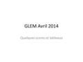 GLEM Avril 2014 Quelques scores et tableaux. Hb glycée optimale.