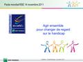 1 D Bellion - Projet Handicap - novembre 2011 Pacte mondial RSE 14 novembre 2011 Agir ensemble pour changer de regard sur le handicap.