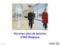 Nouveau plan de pension d’ING Belgique Version e1.2.