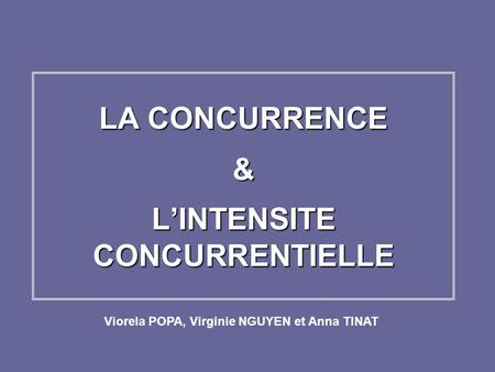 LA CONCURRENCE & L’INTENSITE CONCURRENTIELLE