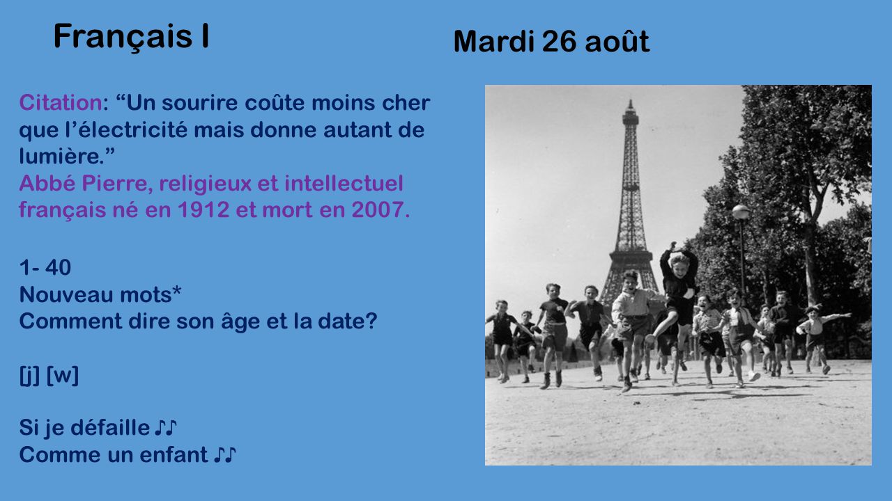 Mardi 26 Aout Francais I Citation Un Sourire Coute Moins Cher Que L Electricite Mais Donne Autant De Lumiere Abbe Pierre Religieux Et Intellectuel Ppt Telecharger