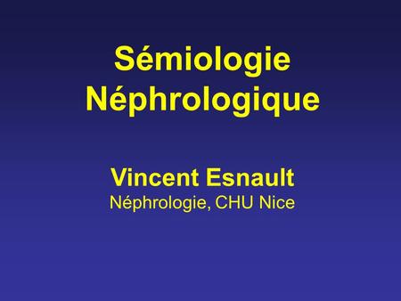 Sémiologie Néphrologique