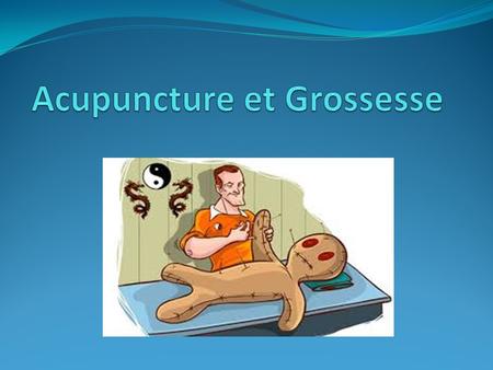 Acupuncture et Grossesse