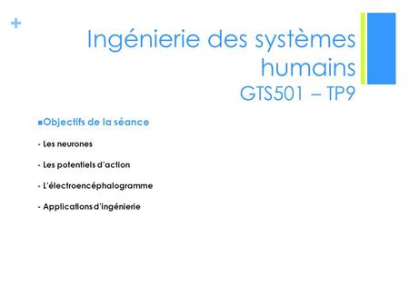 Ingénierie des systèmes humains GTS501 – TP9