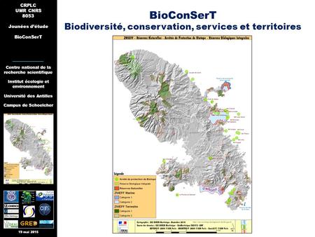 BioConSerT Biodiversité, conservation, services et territoires CRPLC UMR CNRS 8053 Jounées d’étude BioConSerT 19 mai 2015 Centre national de la recherche.