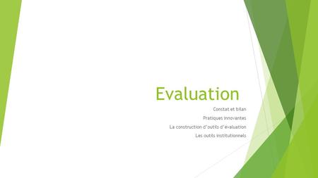Evaluation Constat et bilan Pratiques innovantes