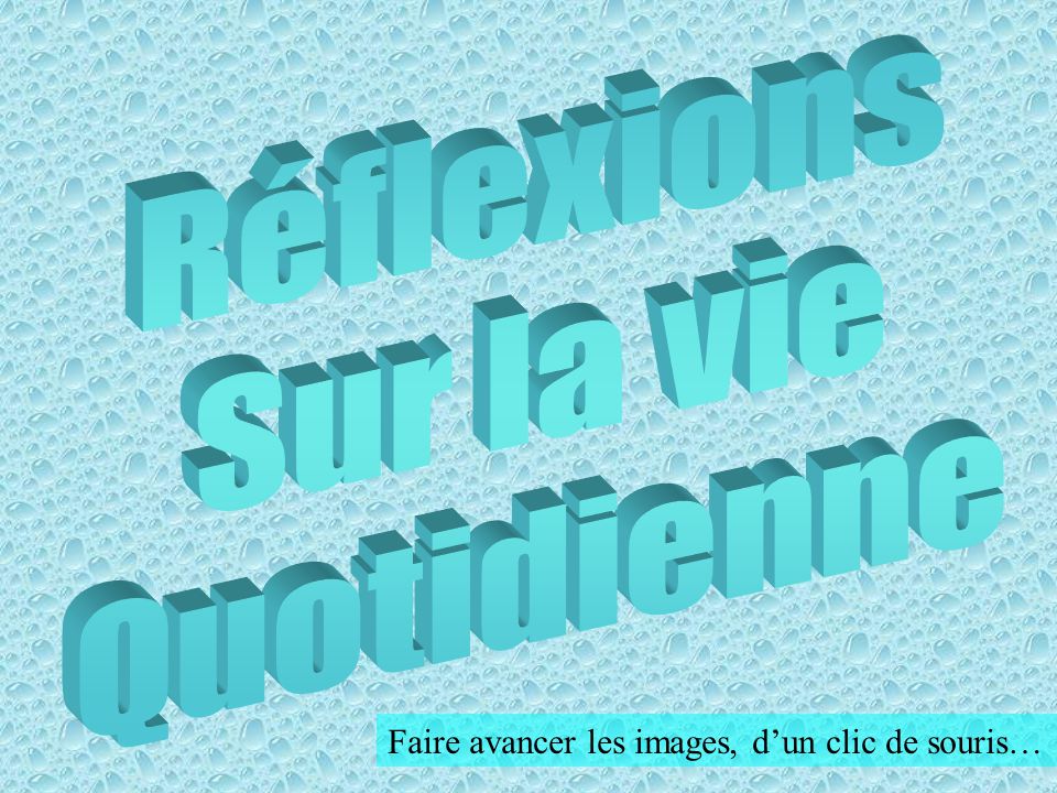 Reflexions Sur La Vie Quotidienne Ppt Telecharger