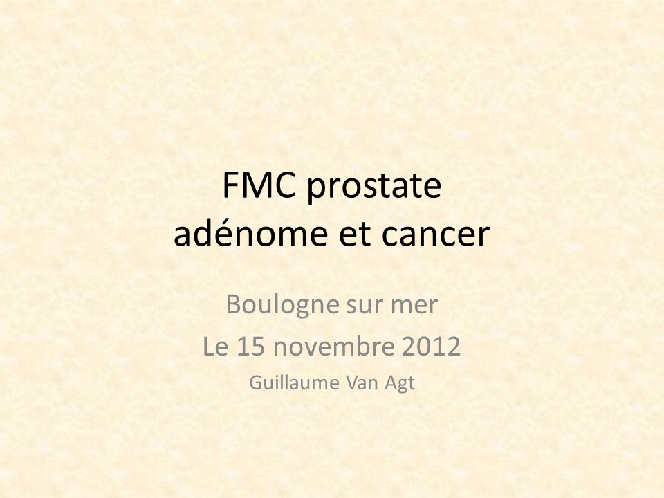 FMC prostate adénome et cancer