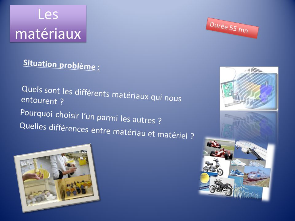 Les Materiaux Situation Probleme Ppt Video Online Telecharger