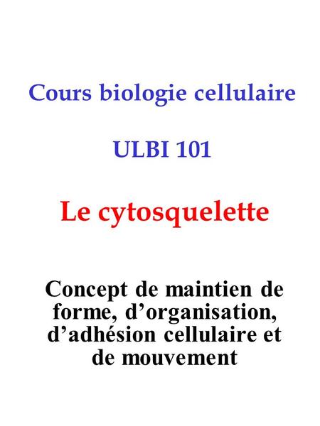 Cours biologie cellulaire ULBI 101
