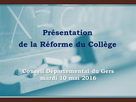 Conseil Départemental du Gers mardi 10 mai 2016