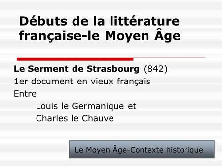 Débuts de la littérature française-le Moyen Âge