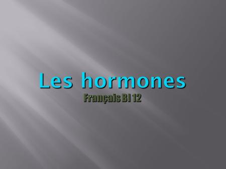 Les hormones Français BI 12