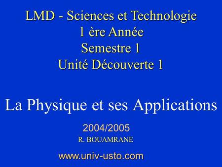 La Physique et ses Applications