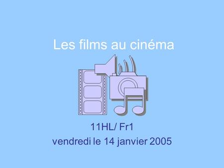 Les films au cinéma 11HL/ Fr1 vendredi le 14 janvier 2005.