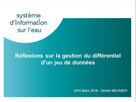 GPA – 19 novembre 2009 1 Réflexions sur la gestion du différentiel d'un jeu de données GPS Mars 2016 - Dimitri MEUNIER.