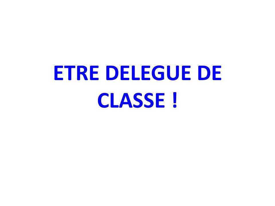 Etre Delegue De Classe Ppt Video Online Telecharger