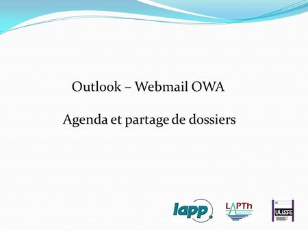 Outlook – Webmail OWA Agenda et partage de dossiers.