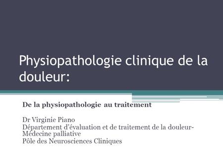 Physiopathologie clinique de la douleur: