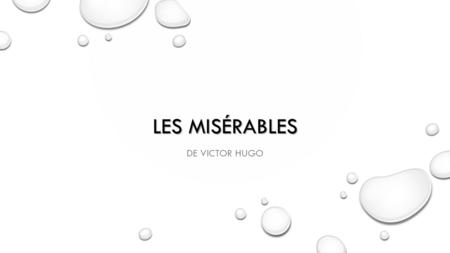 Les misérables De Victor Hugo.