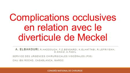 Complications occlusives en relation avec le diverticule de Meckel