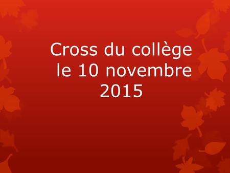 Cross du collège le 10 novembre 2015. Mardi matin, des classes installent les parcours.