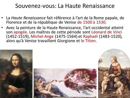Souvenez-vous: La Haute Renaissance