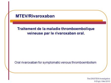Oral rivaroxaban for symptomatic venous thromboembolism