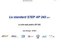 P : 1 26th of March 2014, Paris Le standard STEP AP 242 éd.1 Le site web public AP 242 Jean Brangé - AFNeT.