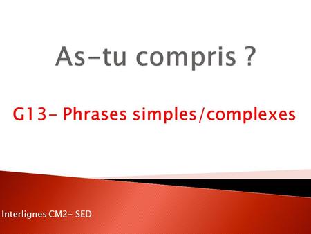G13- Phrases simples/complexes