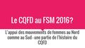 Le CQFD au FSM 2016? L’appui des mouvements de femmes au Nord comme au Sud - une partie de l’histoire du CQFD.