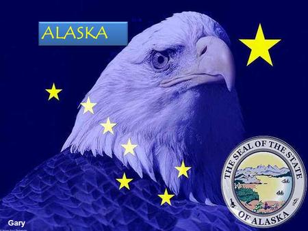 ALASKA Gary L'Alaska (« continent » en inuit) est l'État des États-Unis le plus étendu, avec une superficie totale de 1 717 854 km², soit trois fois.