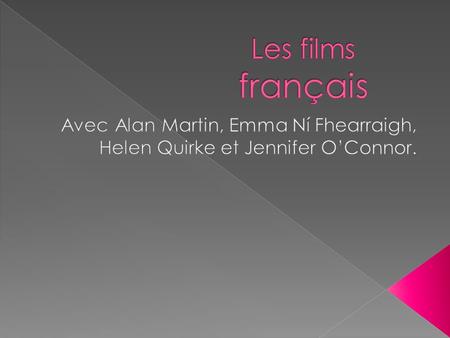  La motif des films français - L’argent???  “L’exception culturelle Français”  La protection de la culture française.