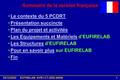 02/12/20031EUFIRELAB: EVR1-CT-2002-40028 Sommaire de la version française Le contexte du 5 PCDRT Présentation succincte Plan du projet et activités Les.