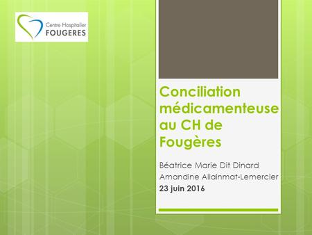 Conciliation médicamenteuse au CH de Fougères