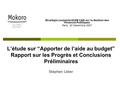 L’étude sur “Apporter de l’aide au budget” Rapport sur les Progrès et Conclusions Préliminaires Stratégie conjointe OCDE CAD sur la Gestion des Finances.