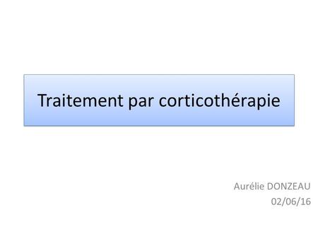 Traitement par corticothérapie