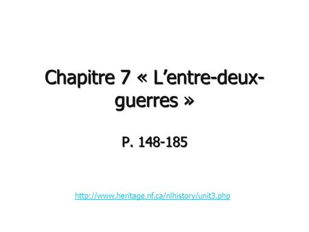 Chapitre 7 « L’entre-deux- guerres » P. 148-185