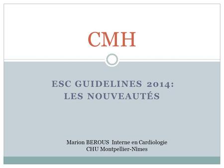 ESC guidelines 2014: Les nouveautés