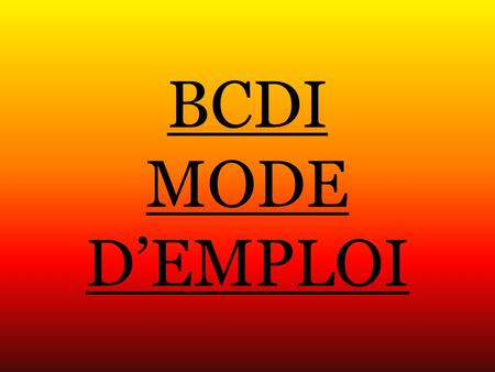 BCDI MODE D’EMPLOI. Qu’est ce que BCDI ? BCDI est un logiciel de recherche: c’est catalogue des documents présent au CDI du collège.