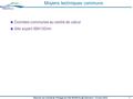 1 Réunion du Comité de Pilotage du Pôle Clermont – 13 mars 2012 Moyens techniques communs Données communes au centre de calcul Site expert IBM130nm.
