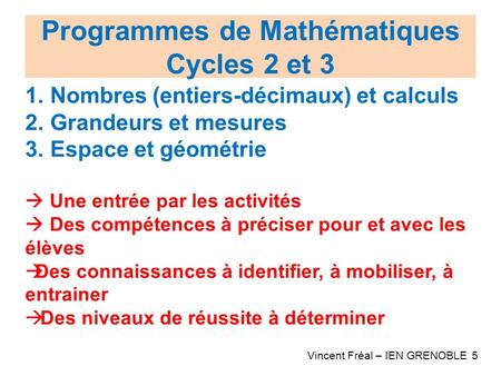 Cycles 2 et 3 Nombres (entiers-décimaux) et calculs