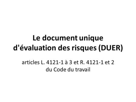 Le document unique d'évaluation des risques (DUER)